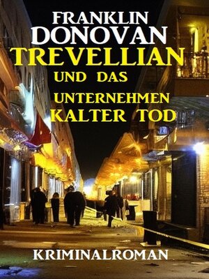 cover image of Trevellian und das Unternehmenn Kalter Tod